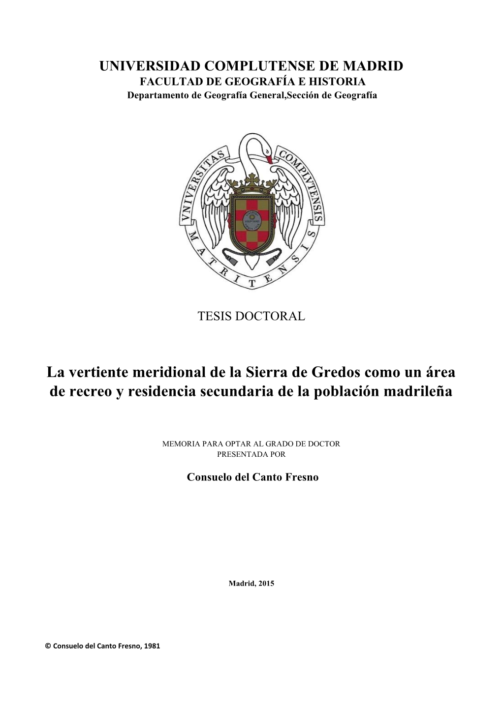 La Vertiente Meridional De La Sierra De Gredos Como Un Área De Recreo Y Residencia Secundaria De La Población Madrileña