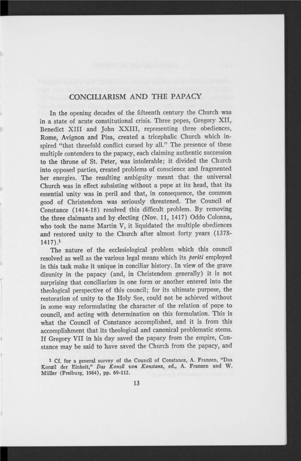 In the Opening Decades of the Fifteenth Century the Church Was in a State of Acute Constitutional Crisis