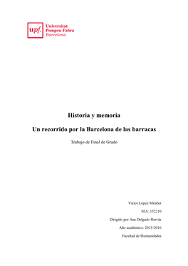 Historia Y Memoria Un Recorrido Por La Barcelona De Las Barracas