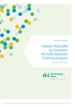 Cabinet Reshuffle by President Michelle Bachelet Political Analysis