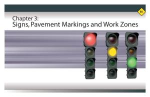 Signs, Pavement Markings and Work Zones
