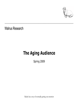 The Aging Audience