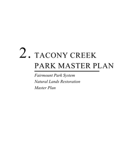2. TACONY CREEK PARK MASTER PLAN Fairmount Park System Natural Lands Restoration Master Plan Stream Bank Stabilization in Progress