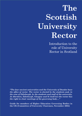 The Scottish University Rector Introduction to the Role of University Rector in Scotland