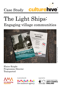 The Light Ships: Engaging Village Communities Image: Electric Egg, Celebration Image: Ships the Light