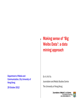 “Big Weibo Data”: a Data Mining Approach