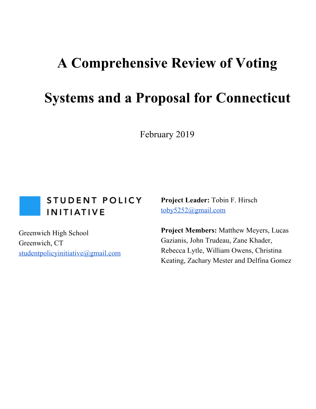 A Comprehensive Review of Voting Systems and a Proposal For