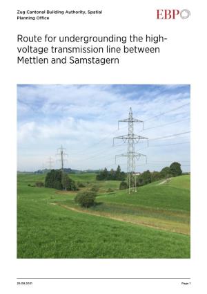 Route for Undergrounding the High- Voltage Transmission Line Between Mettlen and Samstagern