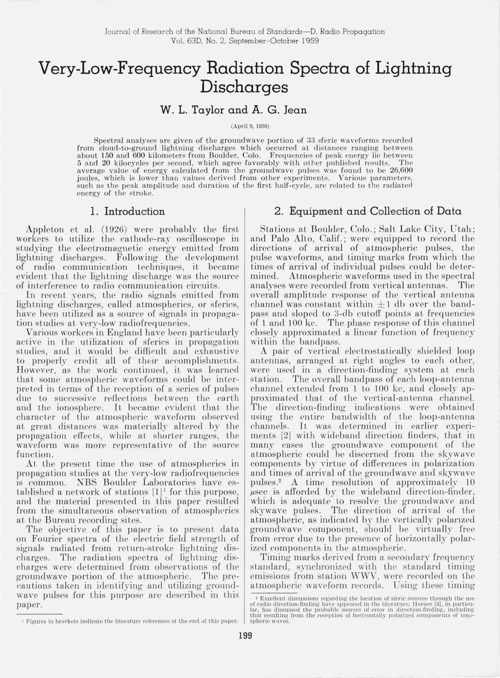 Very-Low-Frequency Radiation Spectra of Lightning Discharges W