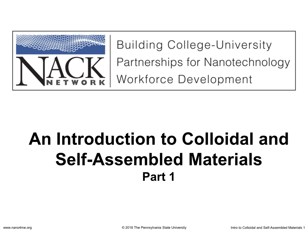 An Introduction to Colloidal and Self-Assembled Materials Part 1