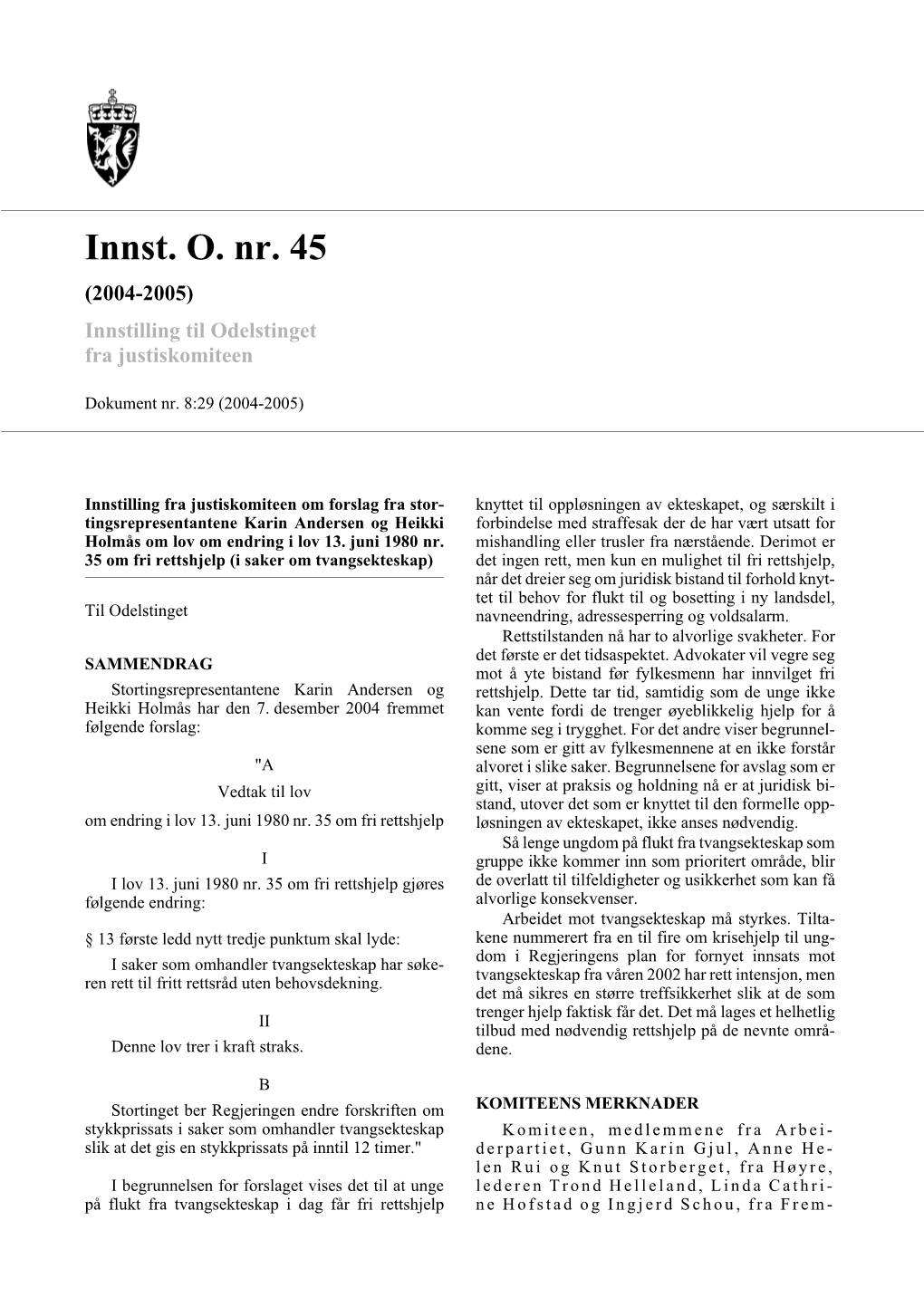 Innst. O. Nr. 45 (2004-2005) Innstilling Til Odelstinget Fra Justiskomiteen