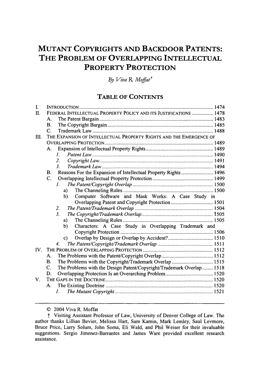 MUTANT COPYRIGHTS and BACKDOOR PATENTS: the PROBLEM of OVERLAPPING INTELLECTUAL PROPERTY PROTECTION by Viva R Moffatt