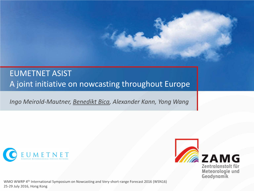 EUMETNET ASIST a Joint Initiative on Nowcasting Throughout Europe