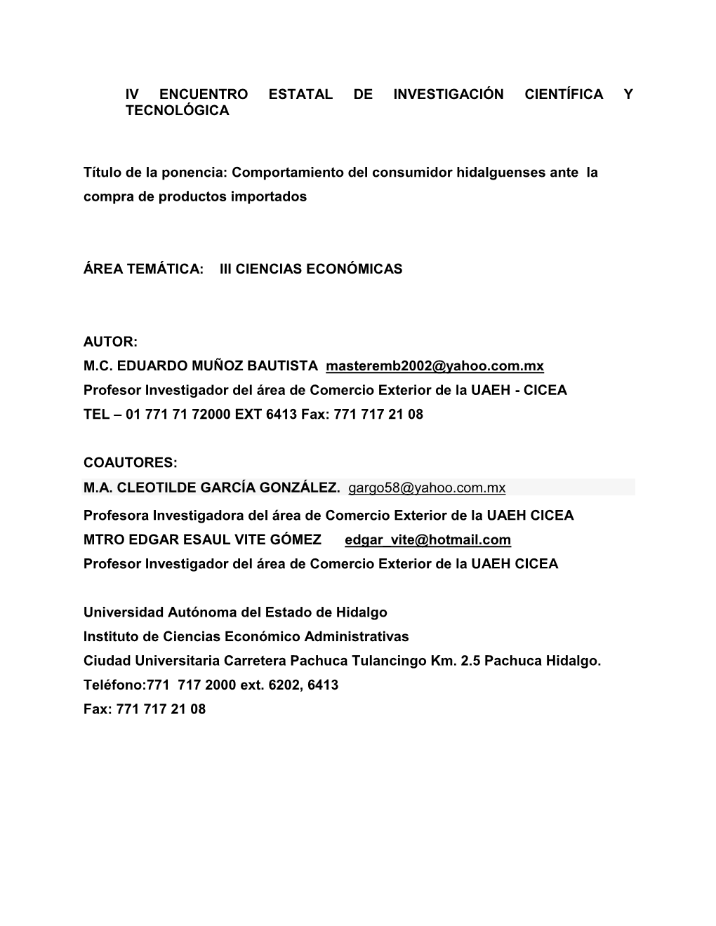 Universidad Autónoma Del Estado De Hidalgo Instituto De Ciencias Económico Administrativas Ciudad Universitaria Carretera Pachuca Tulancingo Km