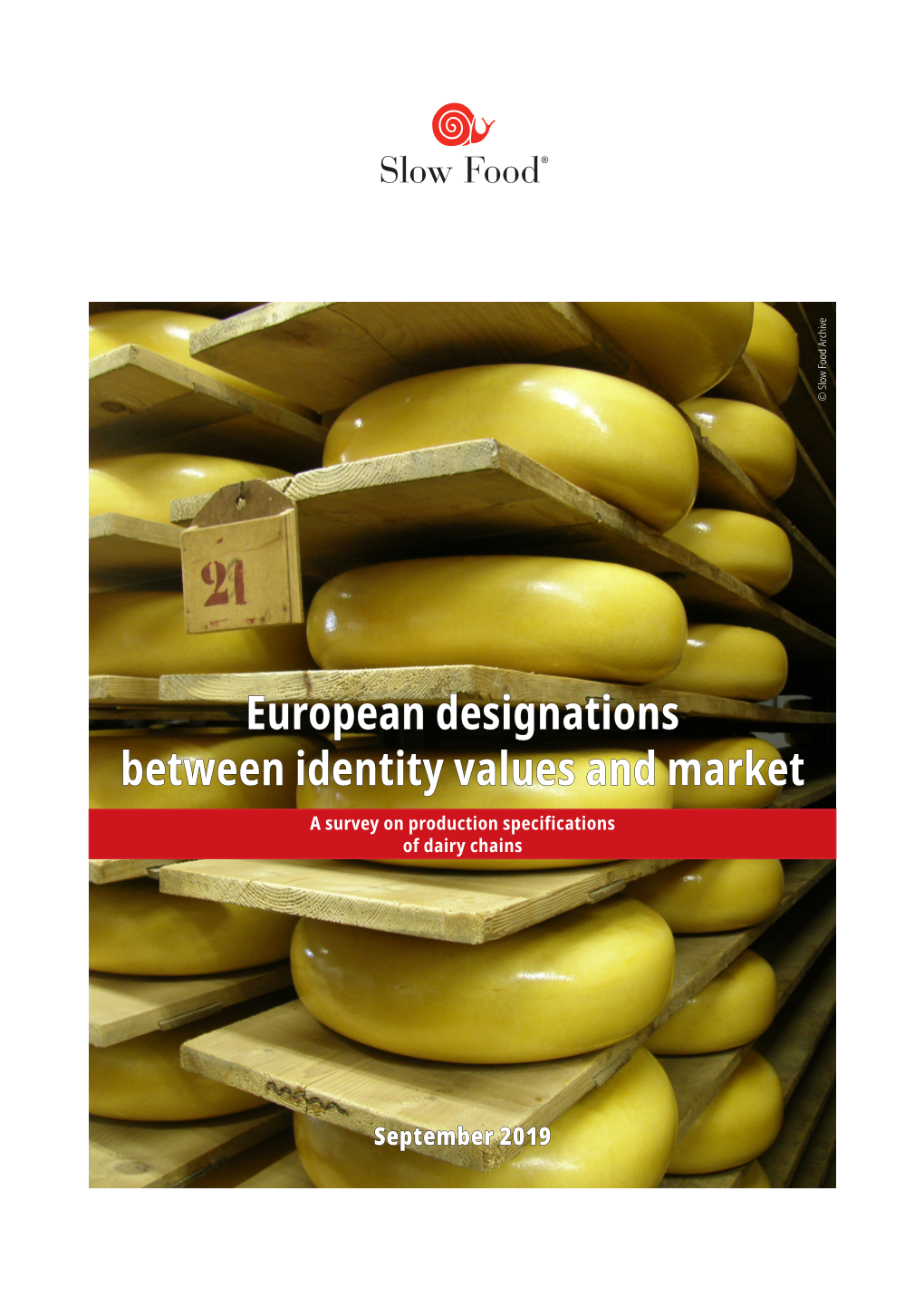 European Designations Between Identity Values and Market a Survey on Production Specifications of Dairy Chains