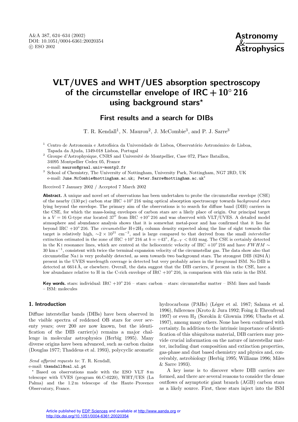 VLT/UVES and WHT/UES Absorption Spectroscopy of the Circumstellar Envelope of IRC + 10° 216 Using Background Stars$^\Star