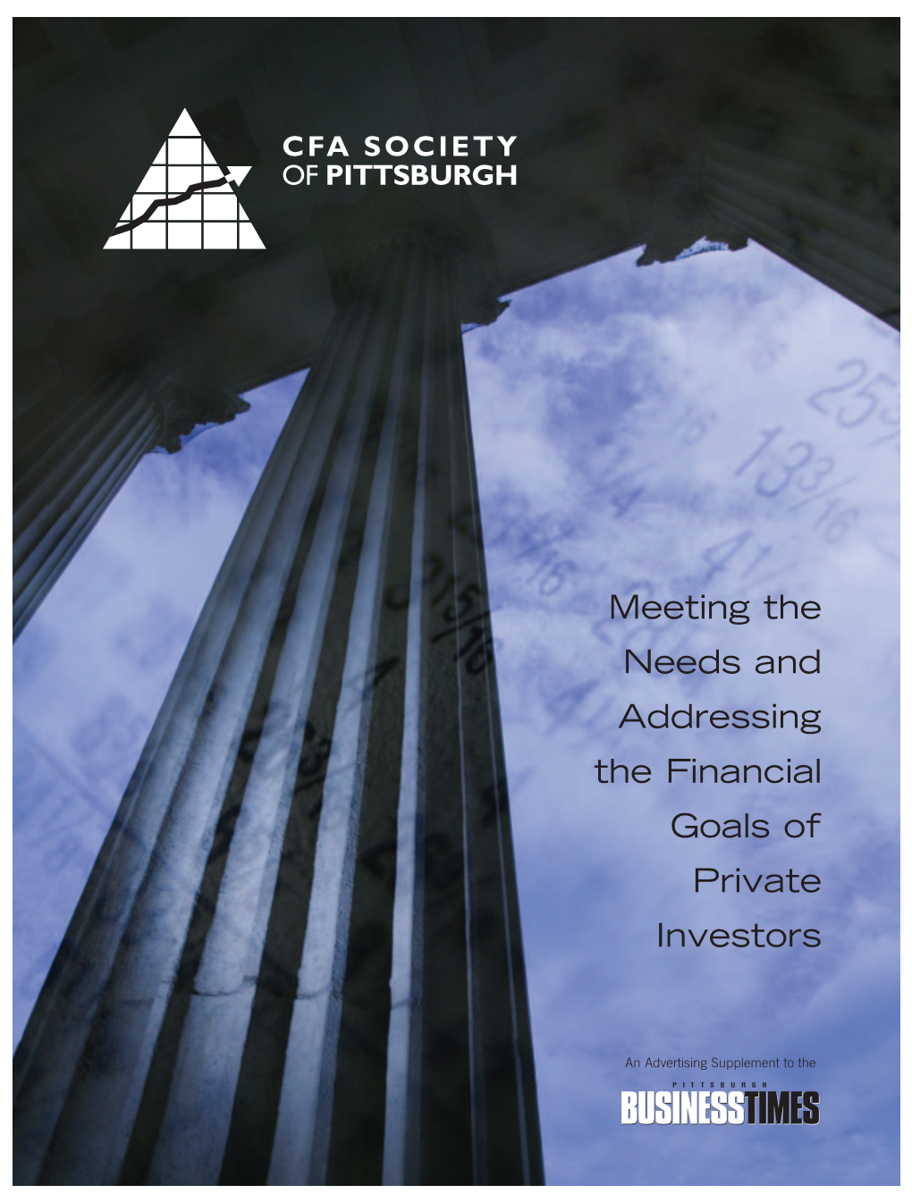 Meeting the Needs and Addressing the Financial Goals of Private Investors