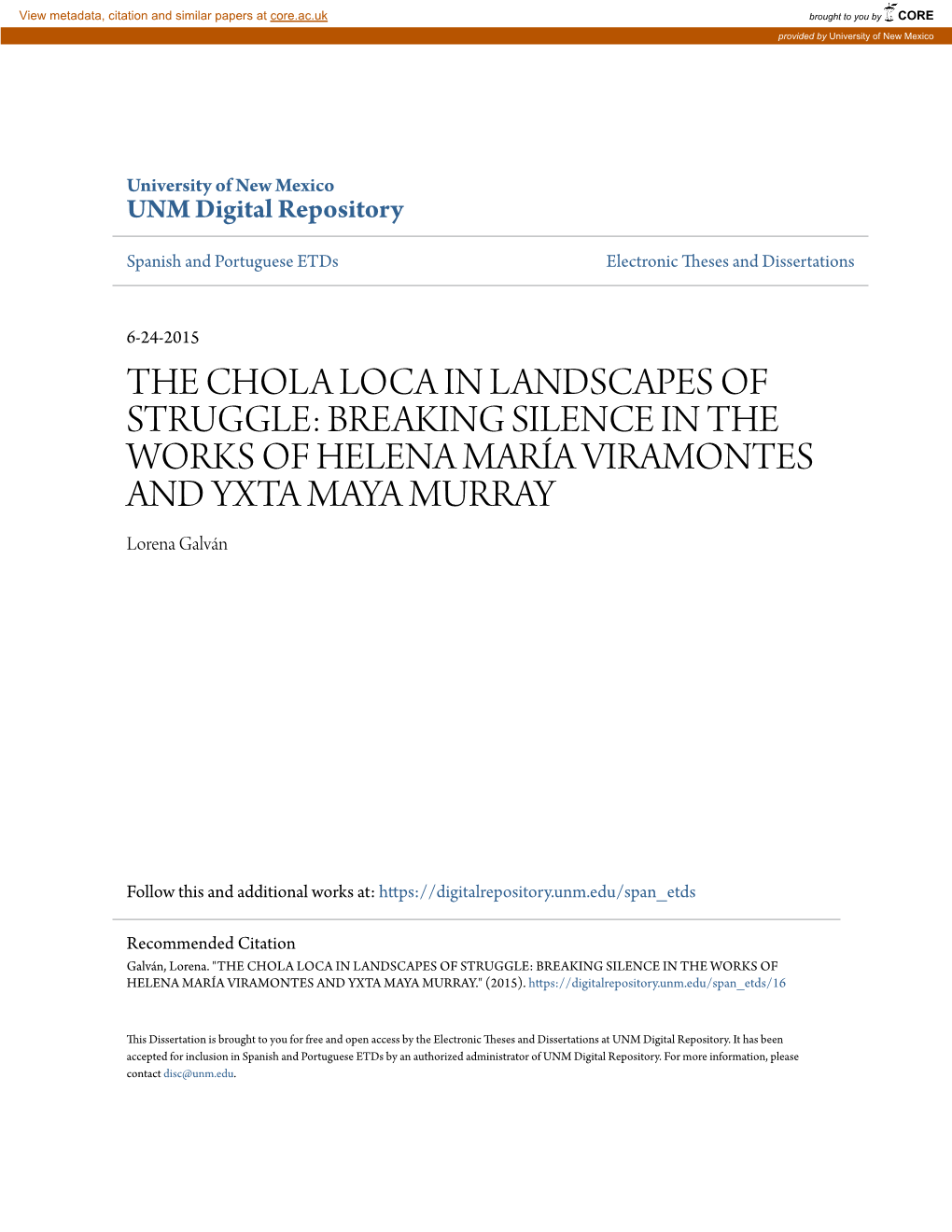 THE CHOLA LOCA in LANDSCAPES of STRUGGLE: BREAKING SILENCE in the WORKS of HELENA MARÍA VIRAMONTES and YXTA MAYA MURRAY Lorena Galván