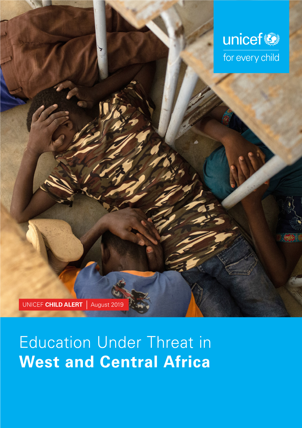 Education Under Threat in West and Central Africa UNICEF CHILD ALERT August 2019