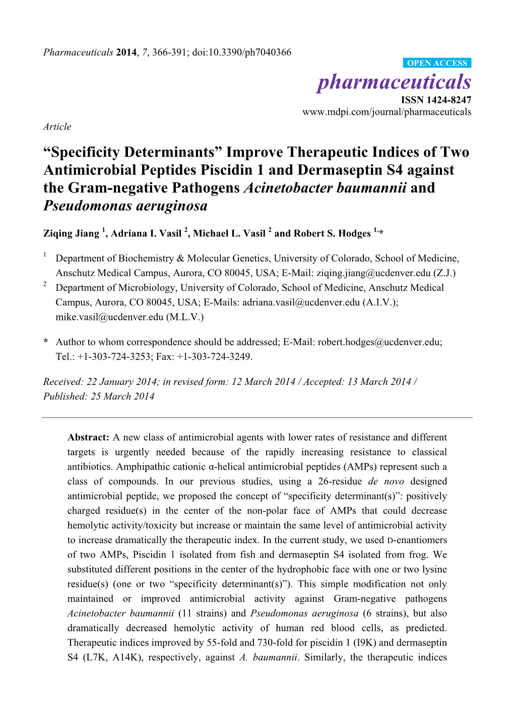 Improve Therapeutic Indices of Two Antimicrobial Peptides Piscidin 1