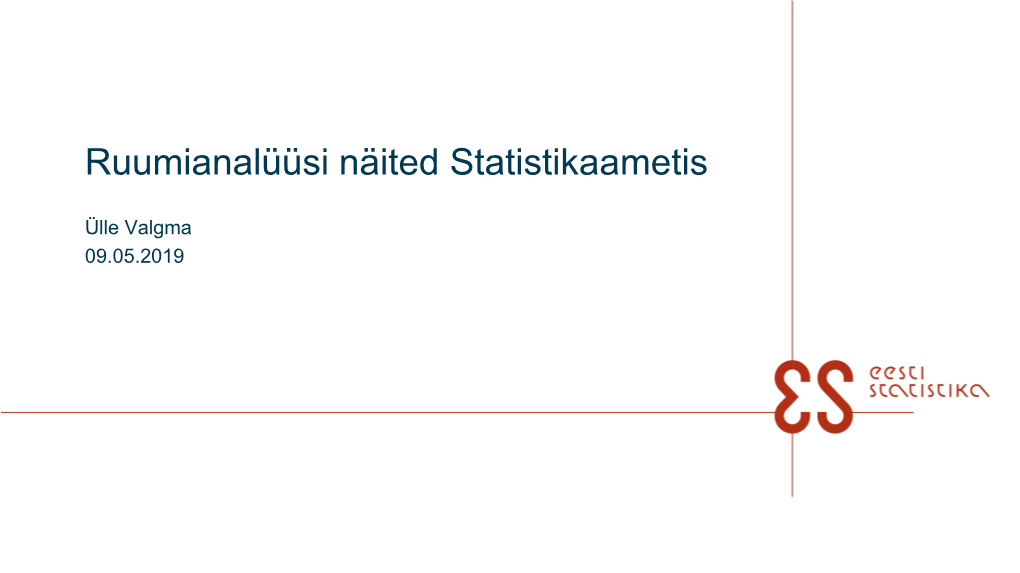 Ruumianalüüsi Näited Statistikaametis