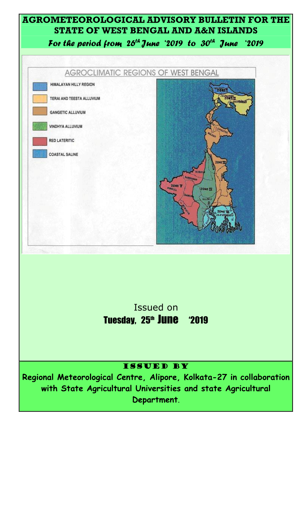 AGROMETEOROLOGICAL ADVISORY BULLETIN for the STATE of WEST BENGAL and A&N ISLANDS for the Period from 26Th June ‘2019 to 30Th June ‘2019