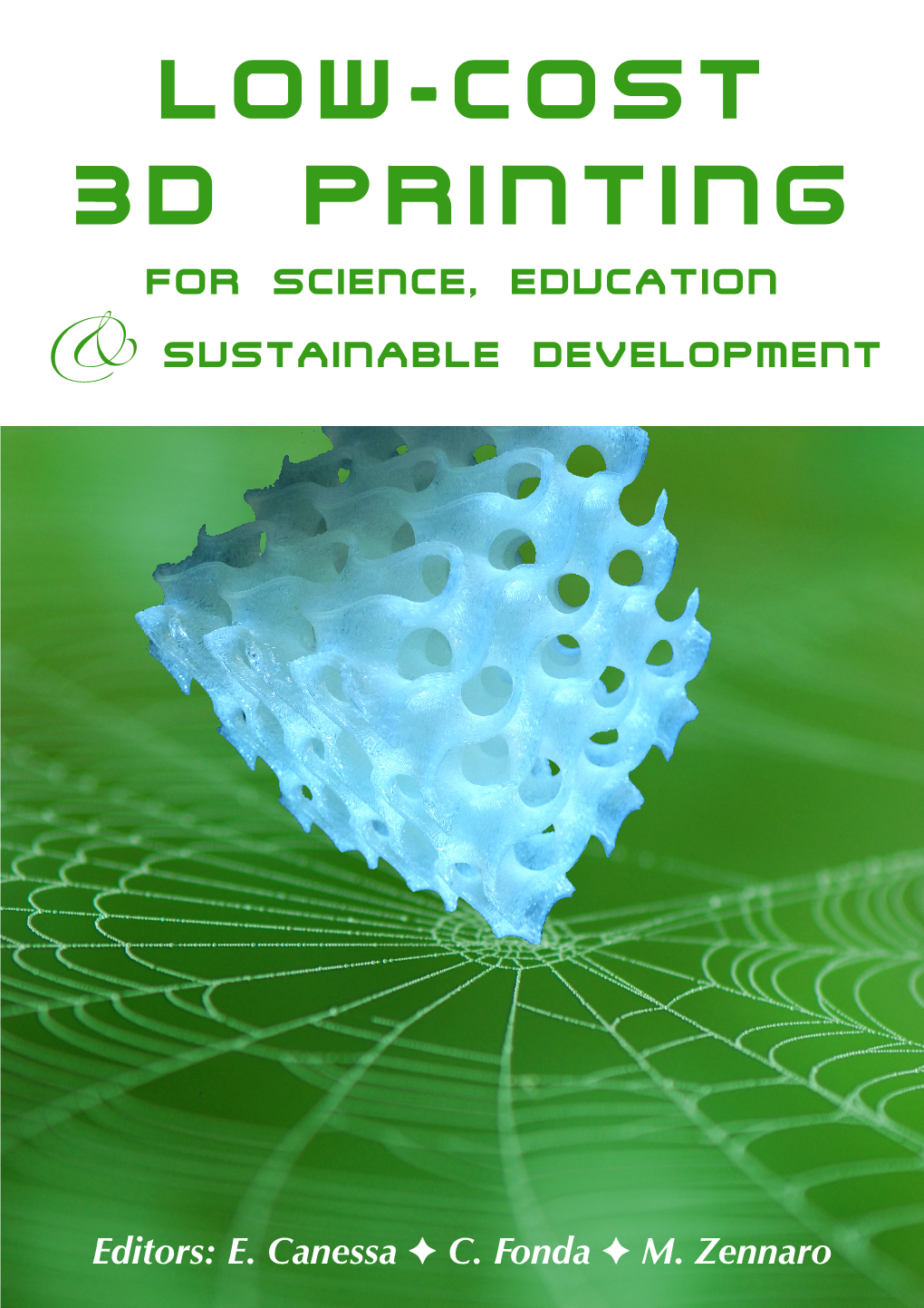 Low-Cost 3D Printing for Science, Education & Sustainable Development