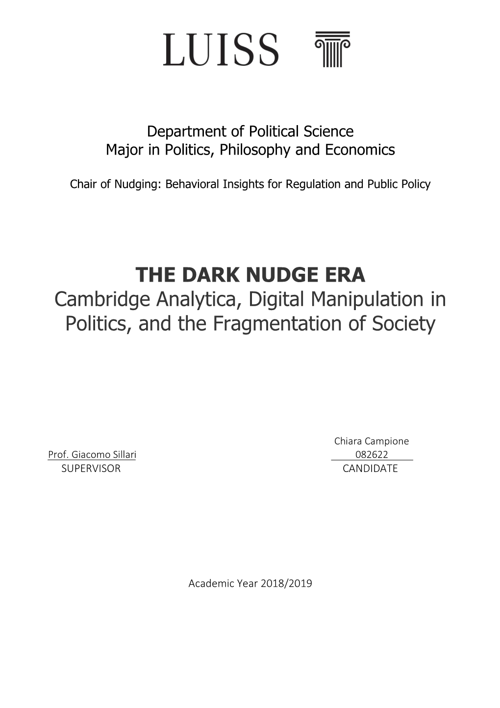 THE DARK NUDGE ERA Cambridge Analytica, Digital Manipulation in Politics, and the Fragmentation of Society