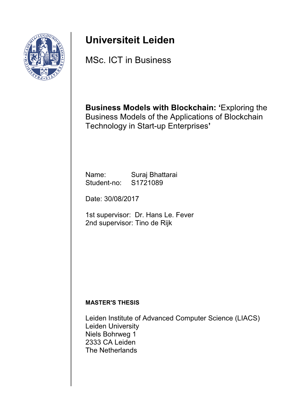 Business Models with Blockchain: ‘Exploring the Business Models of the Applications of Blockchain Technology in Start-Up Enterprises’