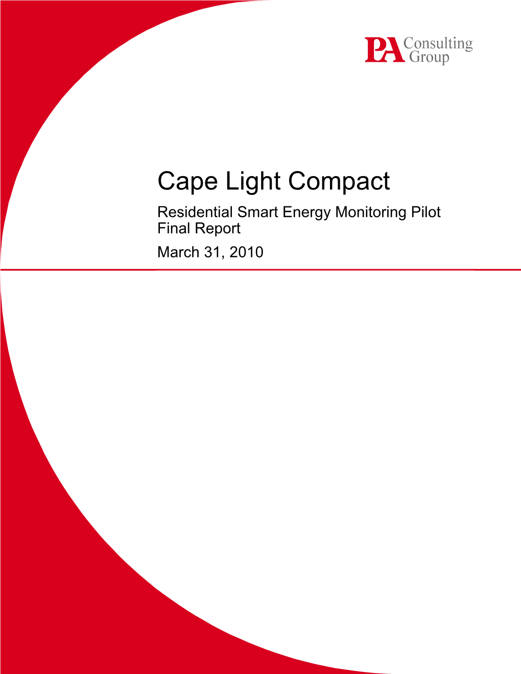 Residential Smart Energy Monitoring Pilot Final Report March 31, 2010