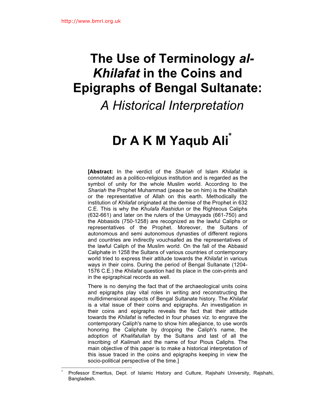 The Use of Terminology Al- Khilafat in the Coins and Epigraphs of Bengal Sultanate: a Historical Interpretation