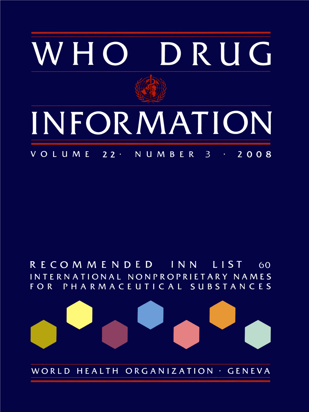 WHO Drug Information Vol. 22, No. 3, 2008
