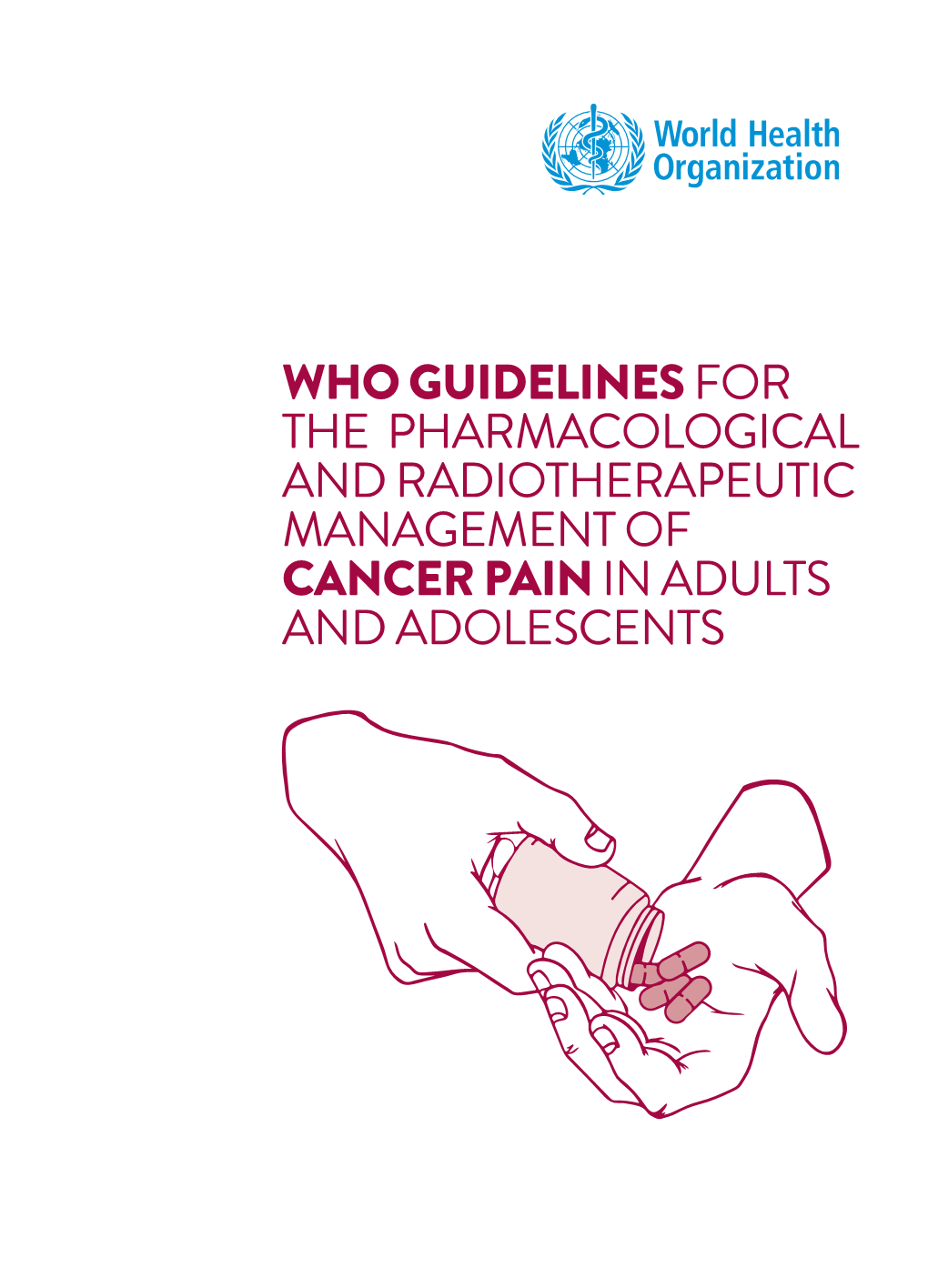 Guidelines for the Pharmacologic and Radiotherapeutic Management Of