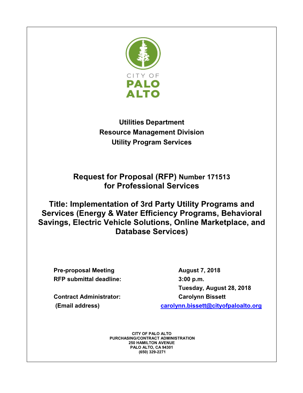 Request for Proposal (RFP) Number 171513 for Professional Services Title: Implementation of 3Rd Party Utility Programs and Serv