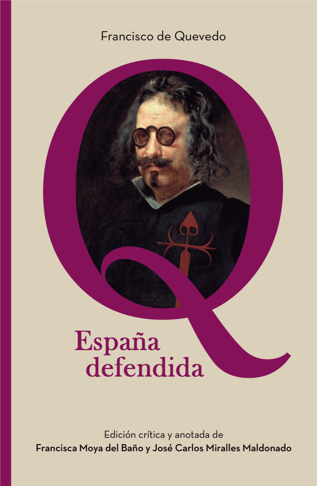 Francisco De Quevedo España Defendida, Y Los
