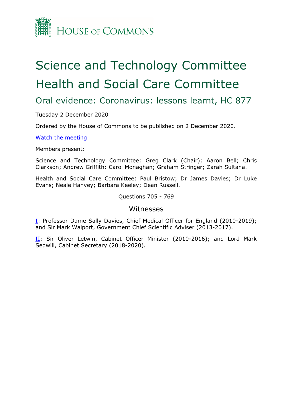 Science and Technology Committee Health and Social Care Committee Oral Evidence: Coronavirus: Lessons Learnt, HC 877