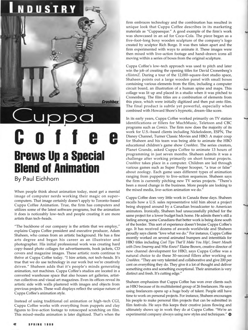 Coffee Describes in Its Marketing Materials As "Cuppaesque." a Good Example of the Firm's Work Was Showcased in an Ad for Coca-Cola