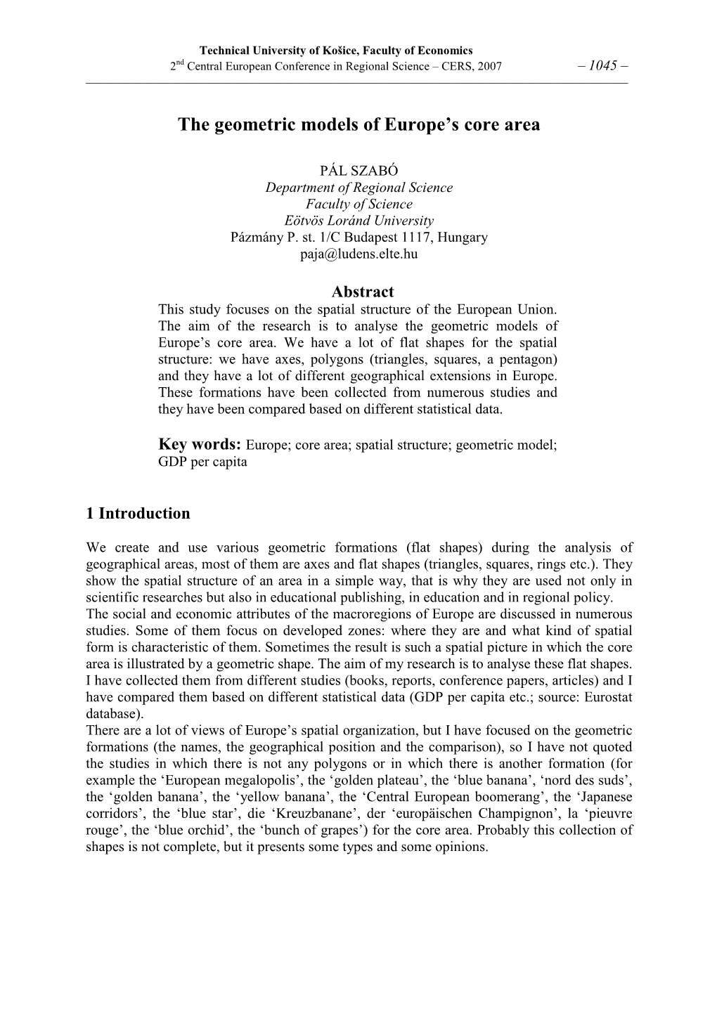 The Geometric Models of Europe's Core Area