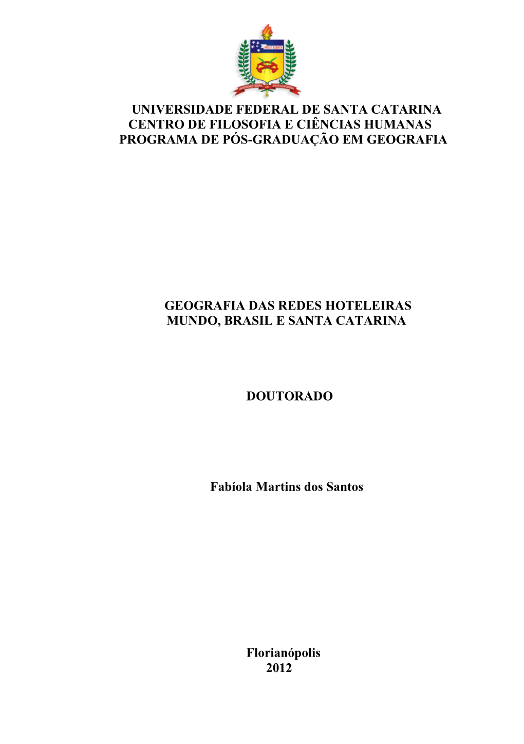 Universidade Federal De Santa Catarina Centro De Filosofia E Ciências Humanas Programa De Pós-Graduação Em Geografia