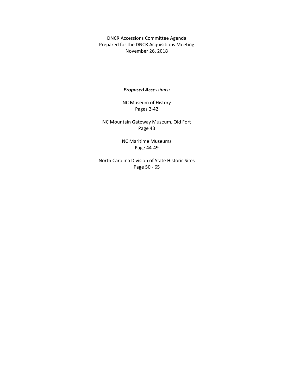 DNCR Accessions Committee Agenda Prepared for the DNCR Acquisitions Meeting November 26, 2018 Proposed Accessions: NC Museum Of