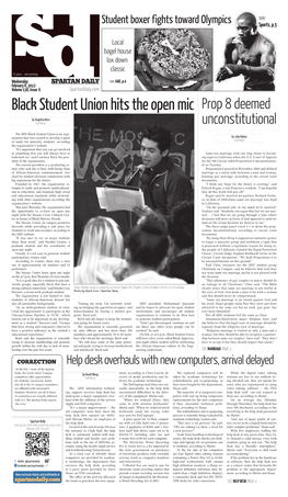 SPARTAN DAILY See A&E, P.4 February 8, 2012 Volume 138, Issue 6 Spartandaily.Com Black Student Union Hits the Open Mic Prop 8 Deemed