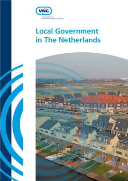 Local Government in the Netherlands Local Government in the Netherlands