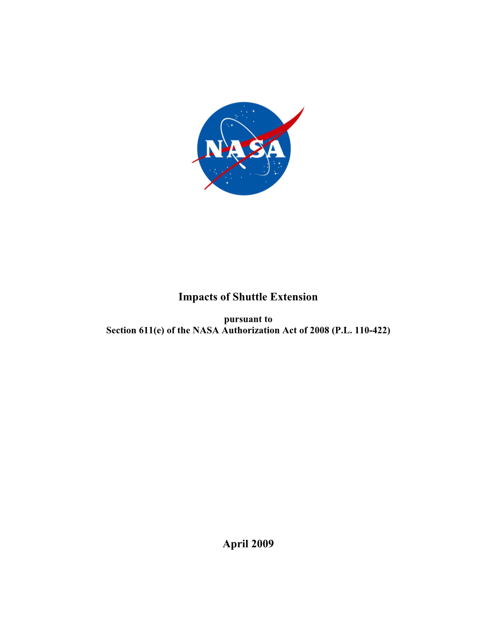 Impacts of Shuttle Extension April 2009