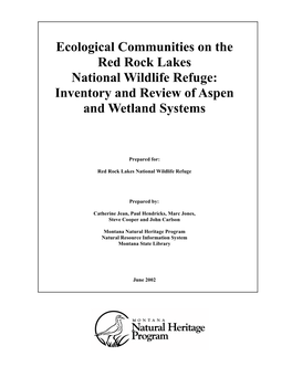 Ecological Communities on the Red Rock Lakes National Wildlife Refuge: Inventory and Review of Aspen and Wetland Systems
