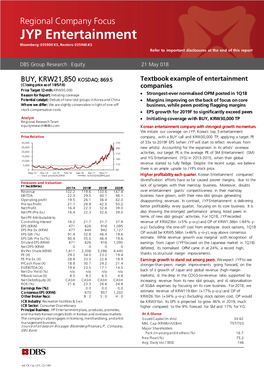 JYP Entertainment Bloomberg: 035900 KS, Reuters: 035900.KS Refer to Important Disclosures at the End of This Report
