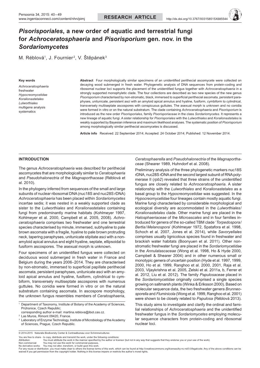 Pisorisporiales, a New Order of Aquatic and Terrestrial Fungi for Achroceratosphaeria and Pisorisporium Gen