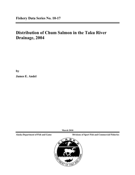 Distribution of Chum Salmon in the Taku River Drainage, 2004