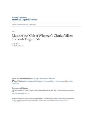 “Cult of Whitman”: Charles Villiers Stanford's Elegiac Ode Jacob Bird Bird76@Marshall.Edu