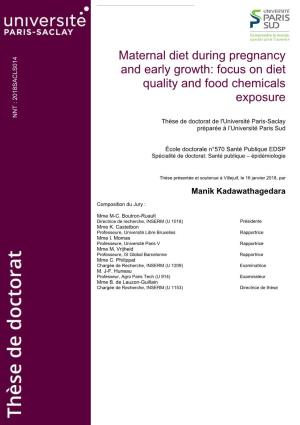 Maternal Diet During Pregnancy and Early Growth: Focus on Diet Quality and Food Chemicals 2018SACLS014