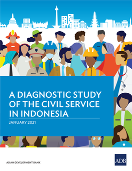 A Diagnostic Study of the Civil Service in Indonesia January 2021